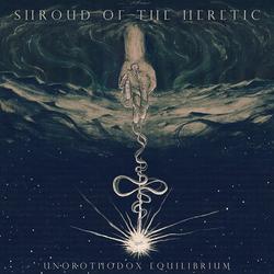 Unorthodox Equilibrium - Shroud Of The Heretic