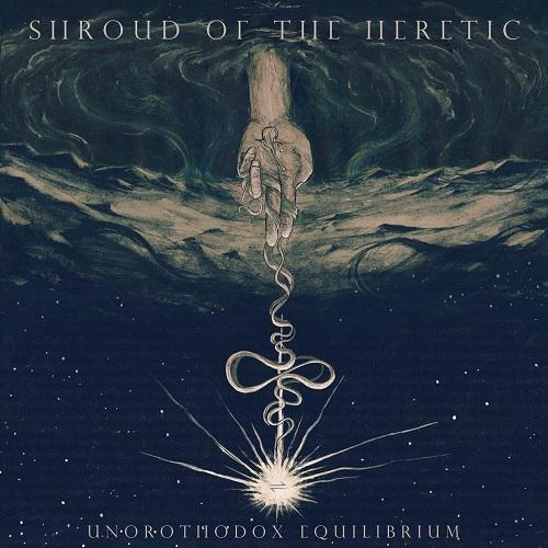 Unorthodox Equilibrium - Shroud Of The Heretic
