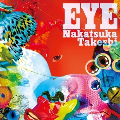 EYE - Nakatsuka Takeshi