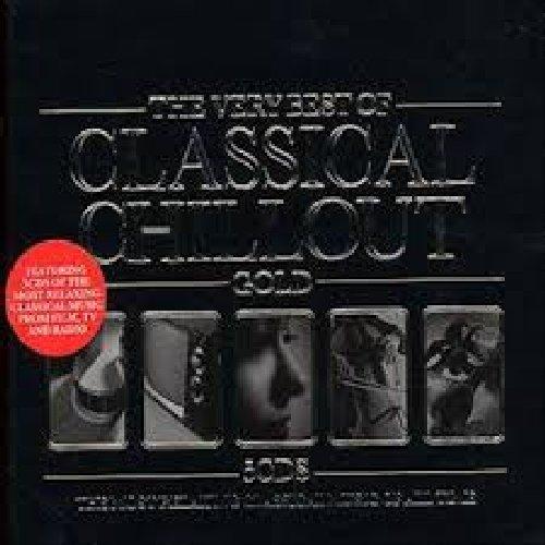The Very Best Of Classical Chillout Gold CD 5 - Various Artists