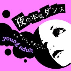 Young Adult - Yoru no Honki Dance