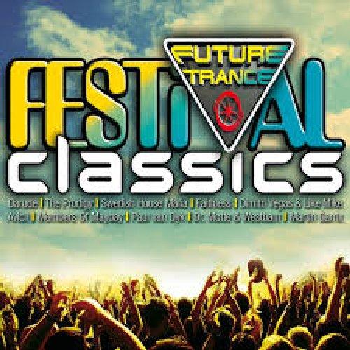 Future Trance - Festival Classics CD 2 (No. 1) - Various Artists