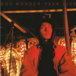 Fxxk Live - Boy Wonder
