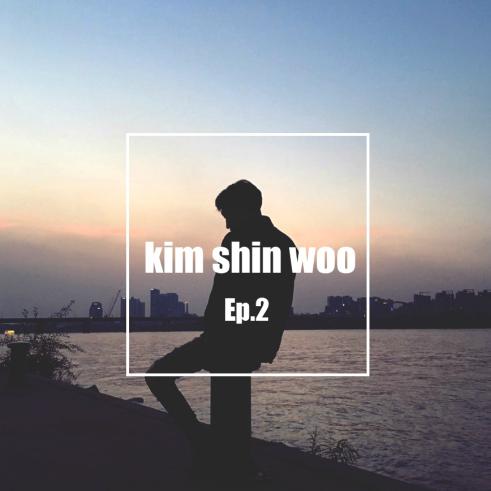 Ep 2 - Kim Shin Woo