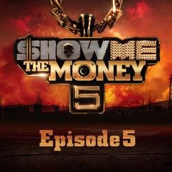 Show Me The Money 5 Episode 5 - Various Artists
