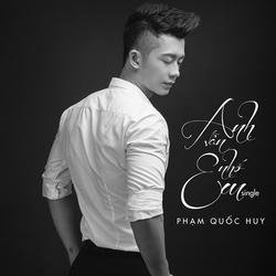 Anh Vẫn Nhớ Em - Phạm Quốc Huy