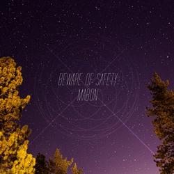 Mabon - Beware Of Safety