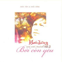 Bởi Còn Yêu (Vol 2) - Various Artists