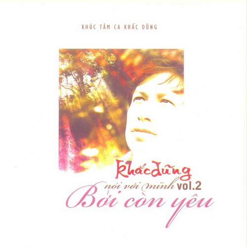 Bởi Còn Yêu (Vol 2) - Various Artists