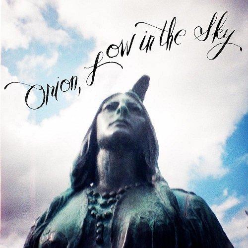 Orion, Low In The Sky - Carrie Ashley Hill