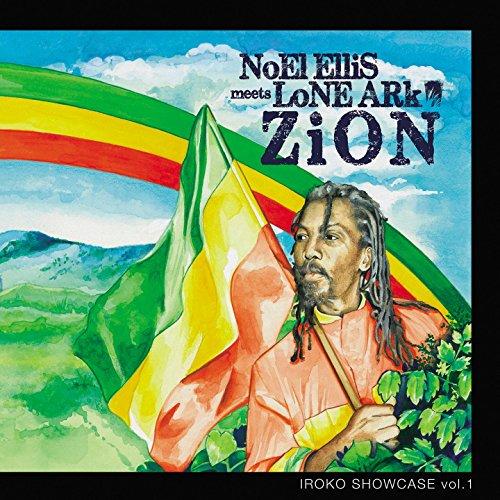 Iroko Showcase Vol. 1 Zion - Noel Ellis Meets Lone Ark