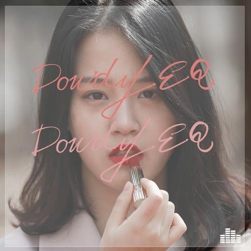 Because Spring - Dowdy EQ