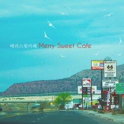 Merry Sweet Cafe - Merry Sweet Cafe
