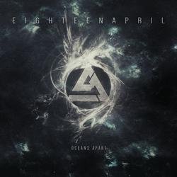 Oceans Apart - Eighteen April
