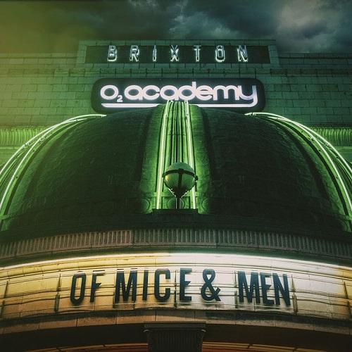 Live At Brixton - Of Mice And Men