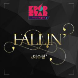 K-POP STAR Season 5 – Fallin’ - Yi Soo Jung