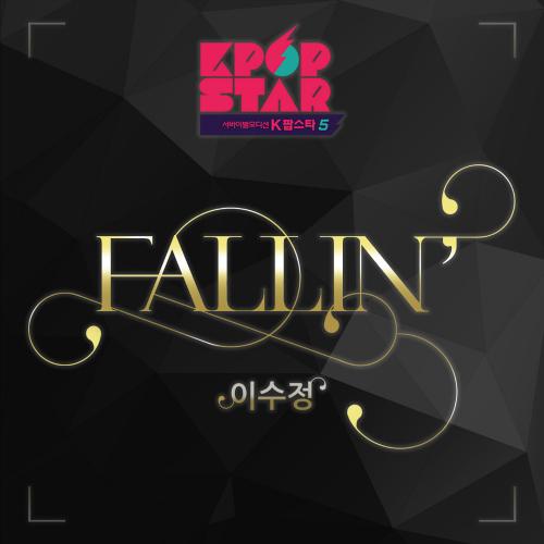 K-POP STAR Season 5 – Fallin’ - Yi Soo Jung