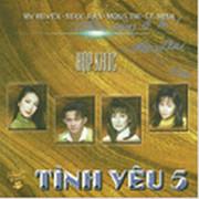 Hợp Khúc Tình Yêu 5 - Various Artists