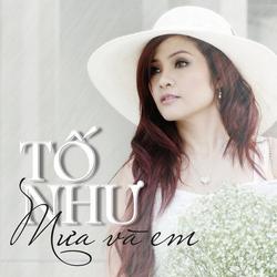 Mưa Và Em - Tố Như
