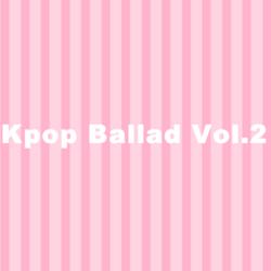 Kpop Ballad Vol.2 - Various Artists