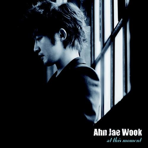At This Moment - Ahn Jae-wook - Ahn Jae Wook