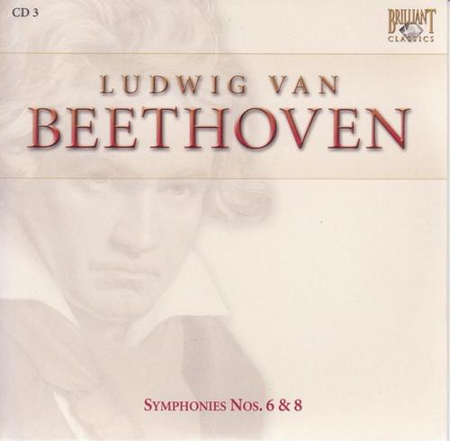 Ludwig van Beethoven  Complete Works CD 003  Symphonies Nos.6&8 - Various Artists