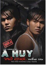 Trò Chơi... Trắng Tay - A Huy