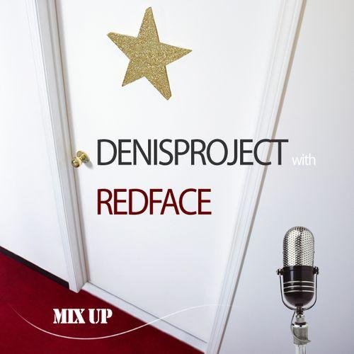 Mix Up - Denis Project & Redface