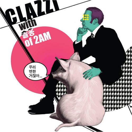 We Has Changed - Clazzi,Im Seul Ong - Clazzi