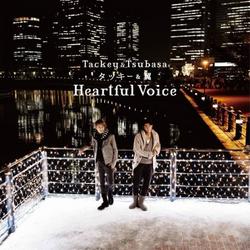 Heartful Voice - Tackey & Tsubasa