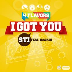 I Got You 4 Flavors - STi - Sti