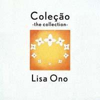 Colecao The Collection - Lisa Ono