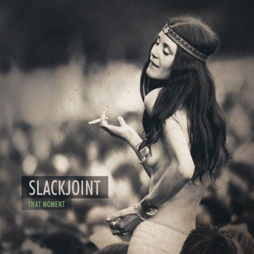 That Moment - Slackjoint