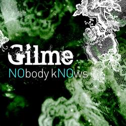 NObody kNOws - Gil Me