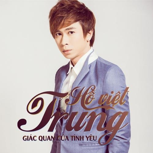 Giác Quan Của Tình Yêu - Hồ Việt Trung