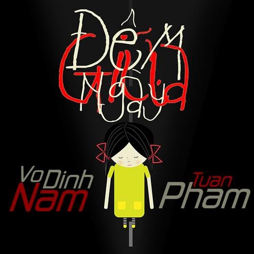 Đêm Giữa Ngày - Tuấn Phạm - Võ Đình Nam