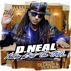 Nothing But The Truth - D.Neal