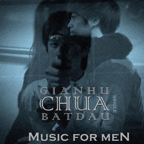 Giá Như Chưa Bắt Đầu - Music For Men