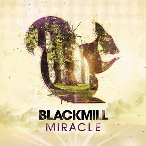 Miracle - Blackmill