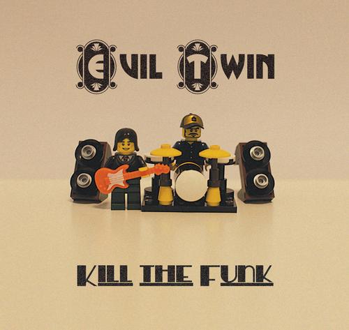 Kill The Funk - Evil Twin