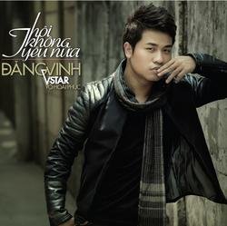 Thôi Không Yêu Nữa - Đăng Vinh