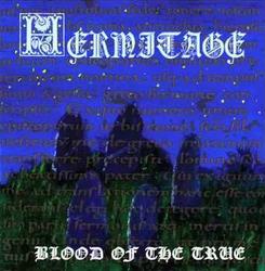 Blood Of The True - Hermitage