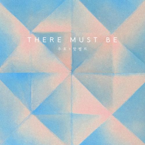 There Must Be - JooHyo - HA:TFELT (Ye Eun)