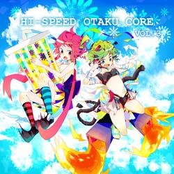 HI-SPEED OTAKU CORE Vol.3 - Anything Records