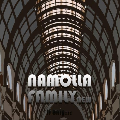 If Only - Namolla Family N