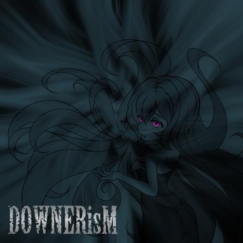 DOWNERisM - Miss Another Dimension