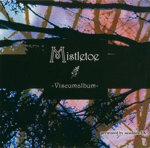 Mistletoe ~Viscumalbum~ - sasakure.UK