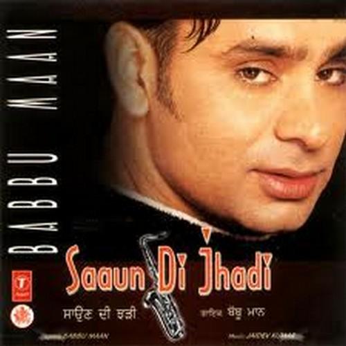 Saaun Di Jhadi - Babbu Maan