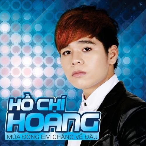 Mùa Đông Em Chẳng Về Đâu - Hồ Chí Hoàng
