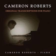 Original Transcriptions For Piano - Cameron Roberts